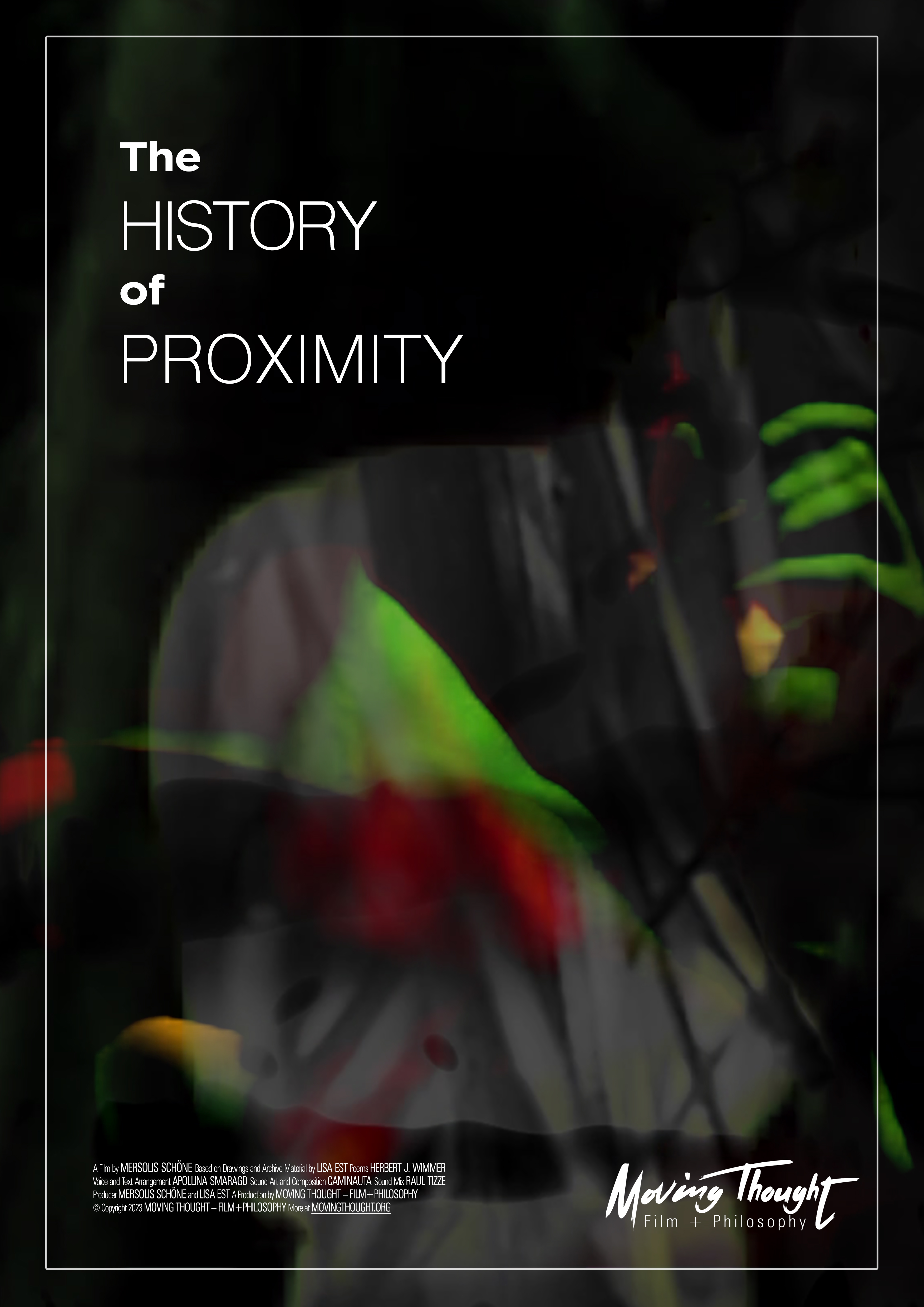 The History of Proximity (Poster) - by Mersolis Schöne with Lisa Est, Herbert J. Wimmer, Caminauta, Apollina Smaragd